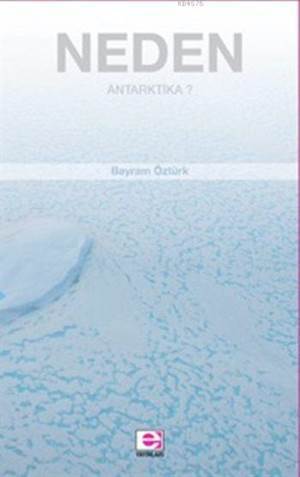 Neden Antarktika? - E Yayinları