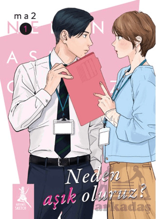 Neden Aşık Oluruz? Cilt 1 - 1