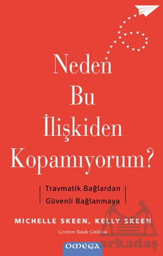 Neden Bu İlişkiden Kopamıyorum? - Omega