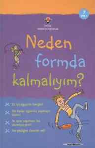 Neden Formda Kalmalıyım? - Tübitak Yayınları