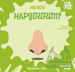 Neden Hapşırırım? - The Kitap Çocuk