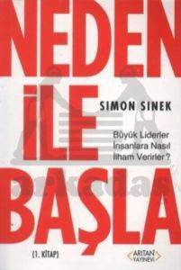 Neden ile Başla 1. Kitap; Büyük Liderler İnsanlara Nasıl İlham Verirler? - 2