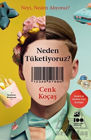 Neden Tüketiyoruz? - Doğan Kitap