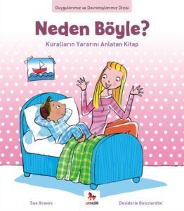 Neden Böyle! Kuralların Yararını Anlatan Kitap - Almidilli Yayınları