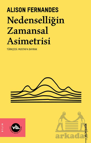 Nedenselliğin Zamansal Asimetrisi - 1
