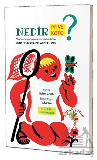 Nedir İyi Ve Nedir Kötü? - Eğiten Kitap