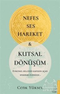 Nefes Ses Hareket Ve Kutsal Dönüşüm - Destek Yayınları