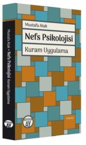 Nefs Psikolojisi - Kuram Uygulama - 1