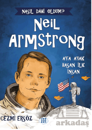 Neil Armstrong – Ay’A Ayak Basan İnsan - 1