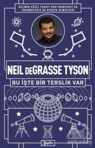 Neil Degrasse Tyson - Bu İşte Bir Terslik Var - Zeplin Kitap