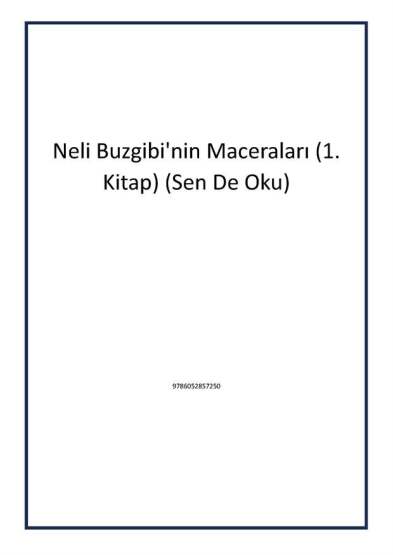 Neli Buzgibi'nin Maceraları (1. Kitap) (Sen De Oku) - Tudem Yayınları