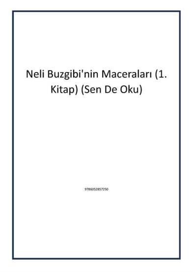 Neli Buzgibi'nin Maceraları (1. Kitap) (Sen De Oku) - 1