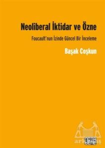 Neoliberal İktidar Ve Özne - 1