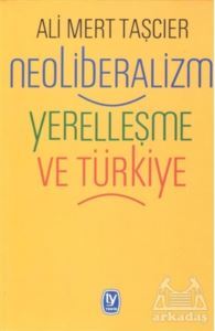 Neoliberalizm Yerelleşme Ve Türkiye - 1