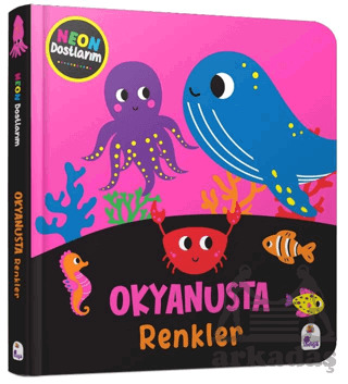 Neon Dostlarım – Okyanusta Renkler - 1