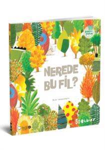 Nerede Bu Fil? (3+ Yaş); Çevreci Kitaplar - Redhouse Yayınları