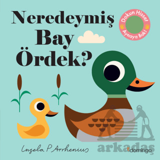 Neredeymiş Bay Ördek? - Domingo Yayınevi