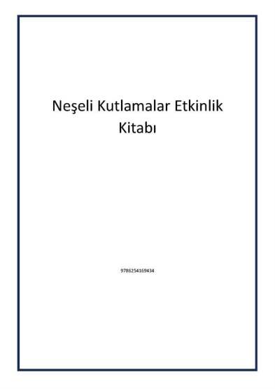 Neşeli Kutlamalar Etkinlik Kitabı - Doğan Çocuk
