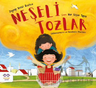 Neşeli Tozlar - Gülümsemenin Ve Nezaketin Mucizesi - Cezve Çocuk