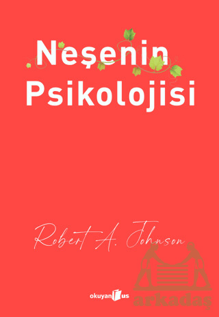 Neşenin Psikolojisi - Okuyan Us Yayınları