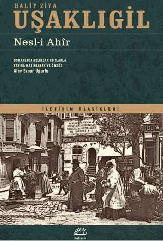 Nesl-İ Ahir - İletişim Yayınevi
