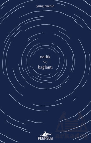 Netlik Ve Bağlantı - Pegasus Yayınları