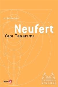 Neufert - Yapı Tasarımı - Beta Yayınevi
