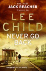 Never Go Back (Jack Reacher 18) - Bantam UK