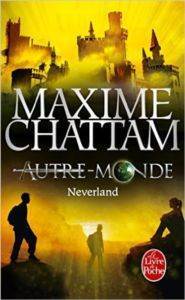 Neverland (Autre-monde 6) - Le Livre de Poche