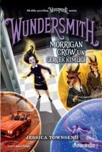 Nevermoor - Wundersmith: Morrigan Crow’Un Gerçek Kimliği - 1