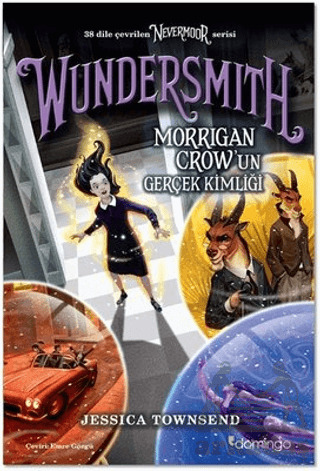 Nevermoor - Wundersmith: Morrigan Crow’Un Gerçek Kimliği - Domingo Yayınevi