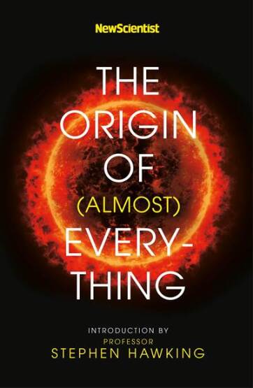 New Scientist: The Origin of (almost) Everything - 1