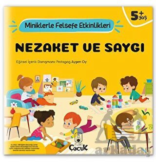 Nezaket Ve Saygı - Miniklerle Felsefe Etkinlikleri - 1