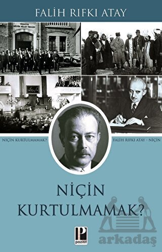 Niçin Kurtulmamak? - 1