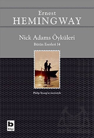 Nick Adams Öyküleri - Bilgi Yayınevi
