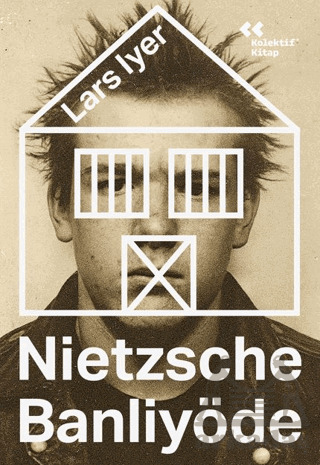 Nietzsche Banliyöde - 1