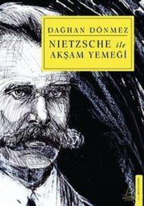 Nietzsche Ile Akşam Yemeği - 1