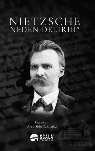 Nietzsche Neden Delirdi? - 1