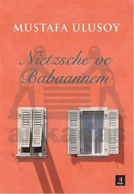 Nietzsche Ve Babaannem - Kapı Yayınları