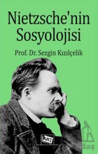 Nietzsche’Nin Sosyolojisi - Anı Yayıncılık