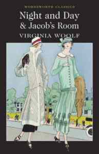 Night and Day / Jacob's Room - Wordsworth