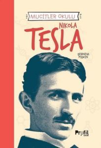 Nikola Tesla - Mucitler Okulu - Profil Çocuk