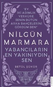 Nilgün Marmara - Yabancıların En Yakınıydın Sen - Destek Yayınları