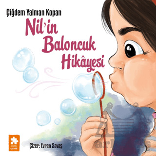 Nil’İn Baloncuk Hikâyesi - Eksik Parça Yayınları