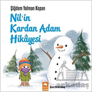 Nil’İn Kardan Adam Hikayesi - Eksik Parça Yayınları