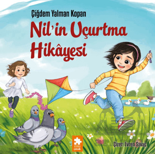 Nil’İn Uçurtma Hikâyesi - Eksik Parça Yayınları
