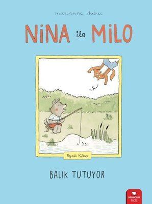 Nina ile Milo-Balık Tutuyor - Redhouse Kidz Yayınları