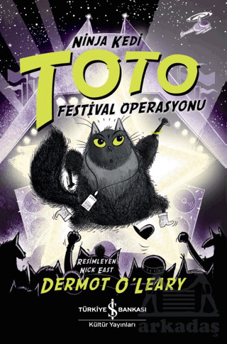 Ninja Kedi Toto - Festival Operasyonu - İş Bankası Kültür Yayınları
