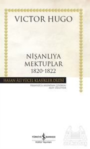 Nişanlıya Mektuplar 1820-1822 (Ciltli) - İş Bankası Kültür Yayınları