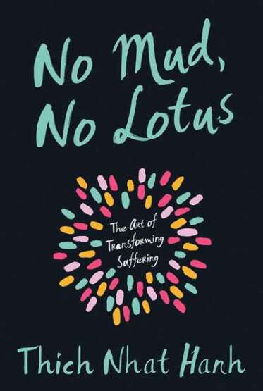 No Mud, No Lotus - 1